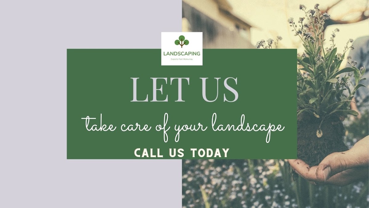 Landscaping Fort Mcmurray Experts